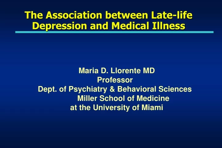 the association between late life depression and medical illness