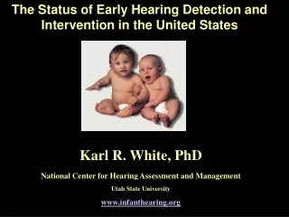 The Status of Early Hearing Detection and Intervention in the United States