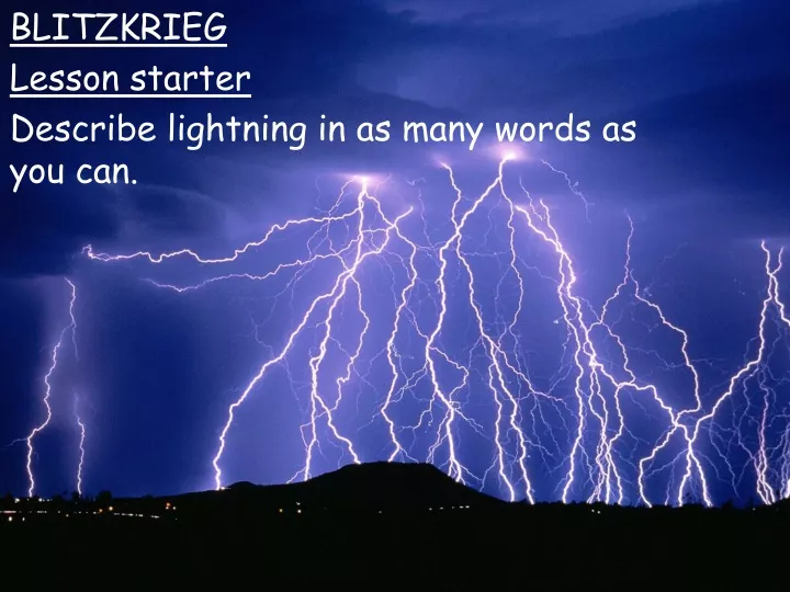 blitzkrieg lesson starter describe lightning in as many words as you can