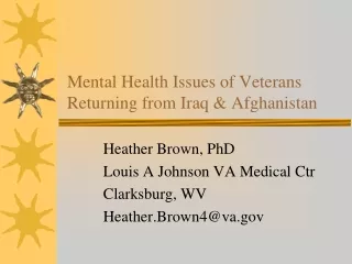 Mental Health Issues of Veterans Returning from Iraq &amp; Afghanistan