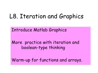 L8. Iteration and Graphics