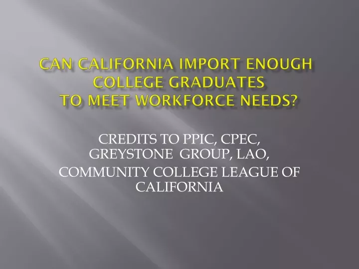can california import enough college graduates to meet workforce needs