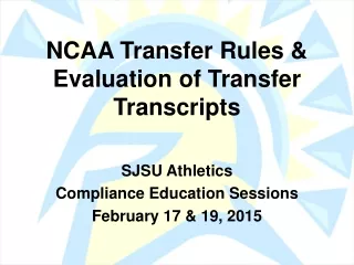 NCAA Transfer Rules &amp; Evaluation of Transfer Transcripts