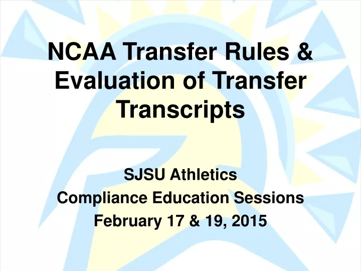 ncaa transfer rules evaluation of transfer transcripts