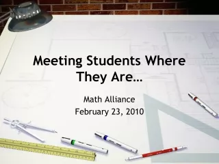Meeting Students Where They Are…