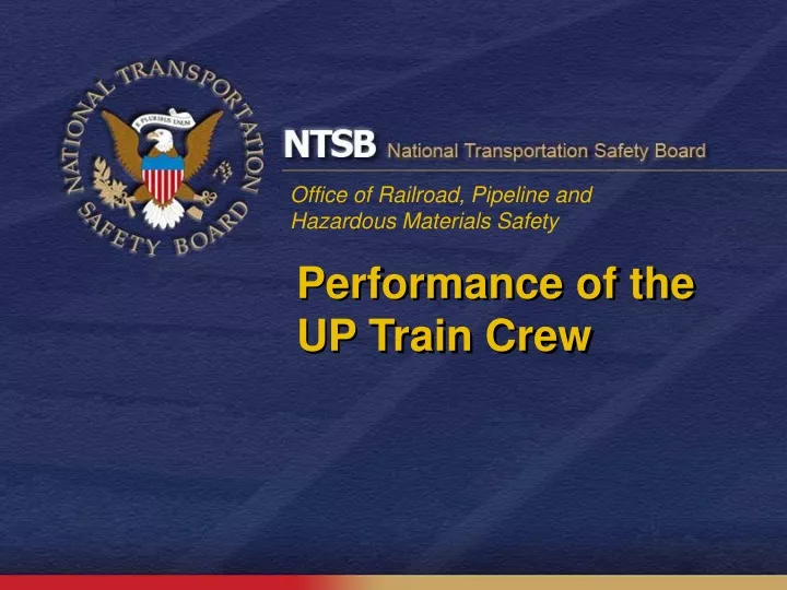 performance of the up train crew