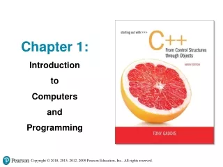 Chapter 1: Introduction  to  Computers  and  Programming
