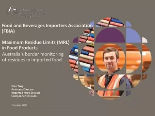 Food and Beverages Importers Association (FBIA) Maximum Residue Limits ( MRL) in Food Products