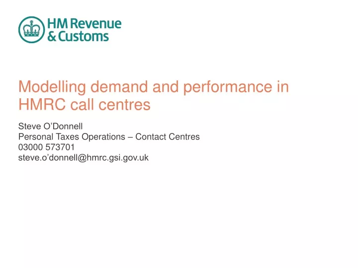 modelling demand and performance in hmrc call centres