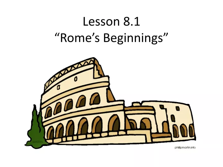 lesson 8 1 rome s beginnings