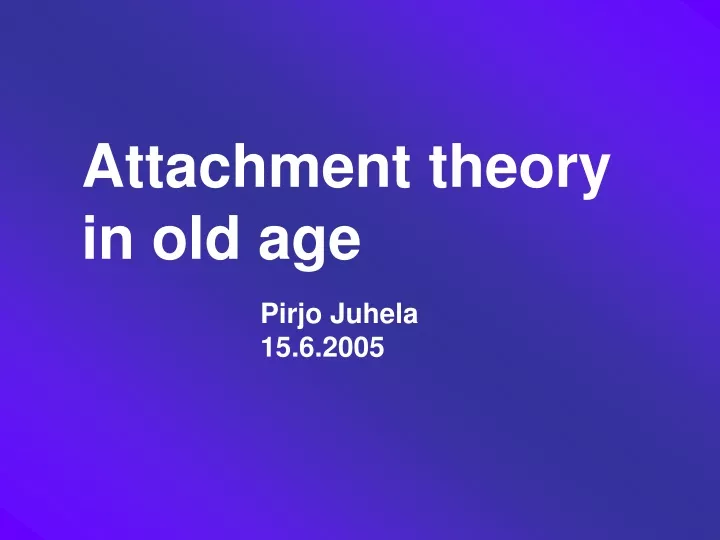 attachment theory in old age