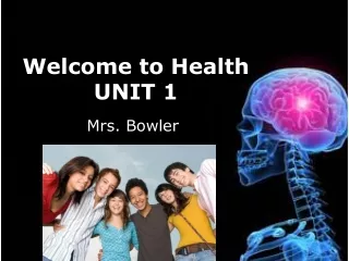 Welcome to Health UNIT 1