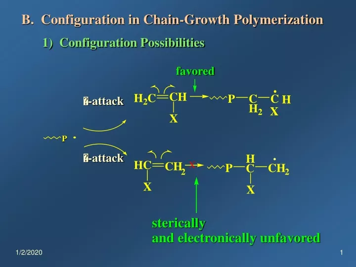 b configuration in chain growth polymerization