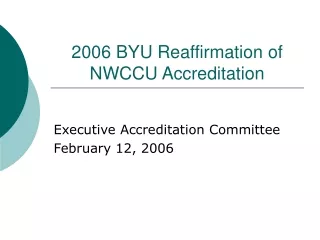 2006 BYU Reaffirmation of NWCCU Accreditation