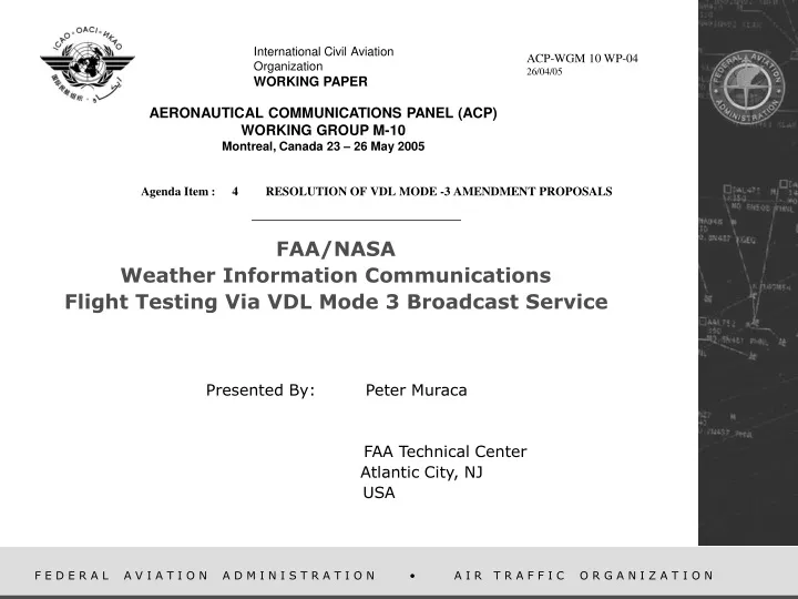 faa nasa weather information communications flight testing via vdl mode 3 broadcast service