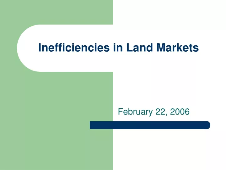 inefficiencies in land markets