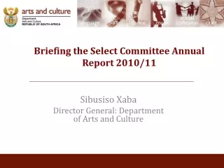 Briefing the Select Committee Annual Report 2010/11
