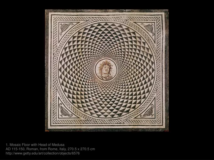 1 mosaic floor with head of medusa