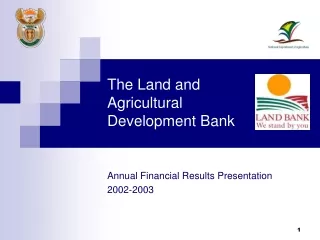The Land and  Agricultural  Development Bank