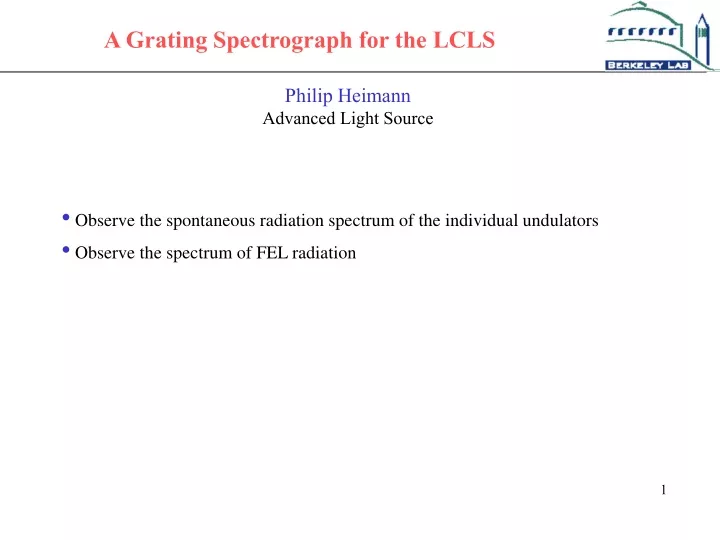 a grating spectrograph for the lcls