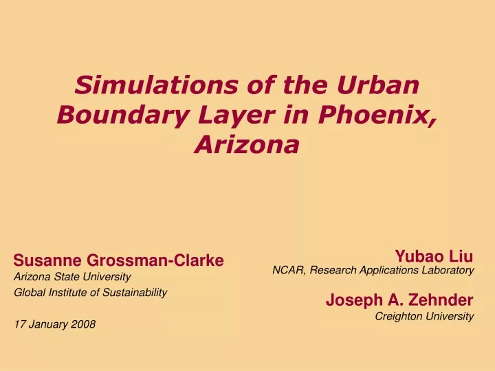 simulations of the urban boundary layer in phoenix arizona