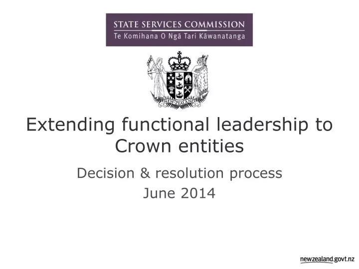 extending functional leadership to crown entities