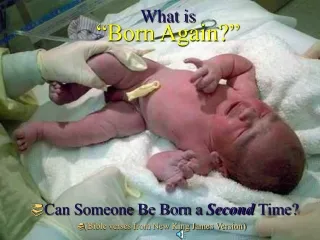 What is  “Born Again?”