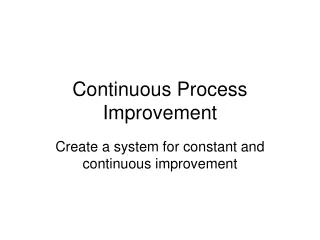 Continuous Process Improvement