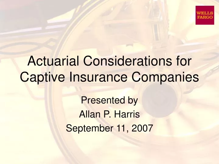 actuarial considerations for captive insurance companies