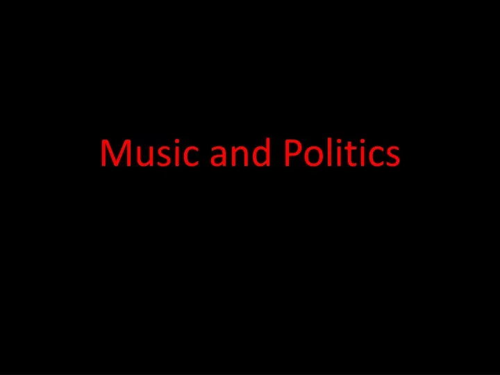 music and politics