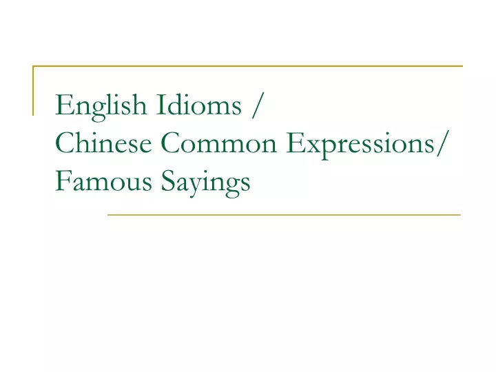 english i dioms chinese common expressions famous sayings
