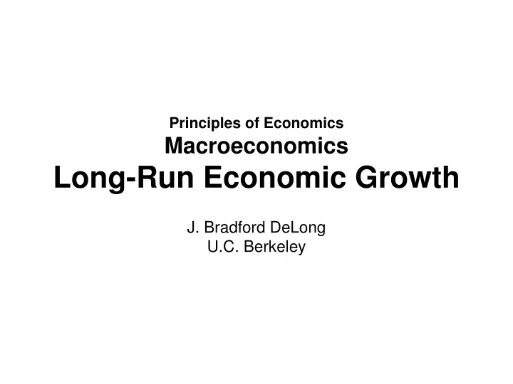 principles of economics macroeconomics long run economic growth