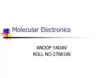 Molecular Electronics Overview: Advantages, Switches, and Issues - slide 1