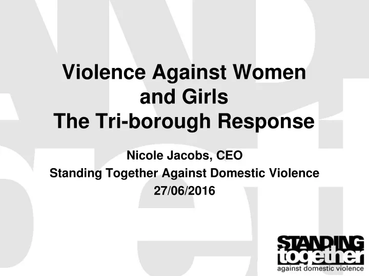 violence against women and girls the tri borough response