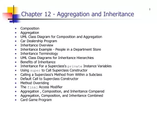 Chapter 12 - Aggregation and Inheritance