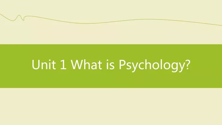 unit 1 what is psychology