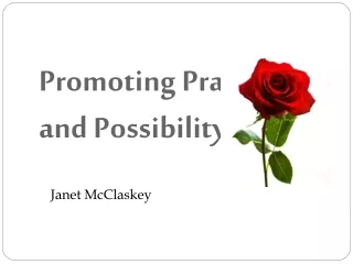 Promoting Praise  and Possibility