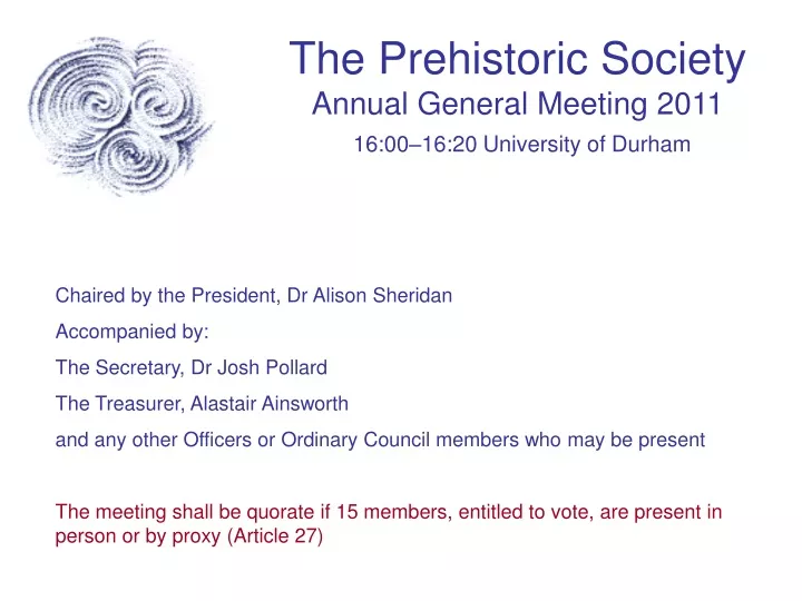 the prehistoric society annual general meeting 2011 16 00 16 20 university of durham