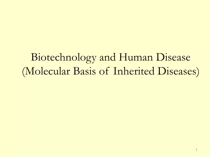biotechnology and human disease molecular basis