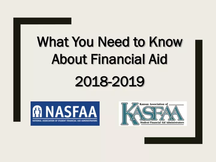 what you need to know about financial aid 2018