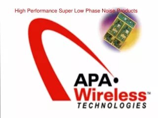 High Performance Super Low Phase Noise Products