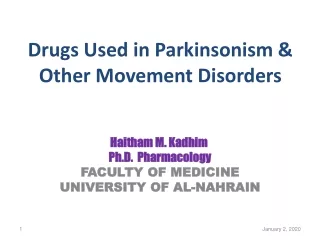 Drugs Used in Parkinsonism &amp; Other Movement Disorders