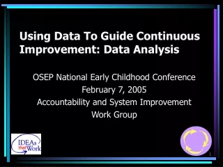 Using Data To Guide Continuous Improvement: Data Analysis