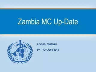 Zambia MC Up-Date