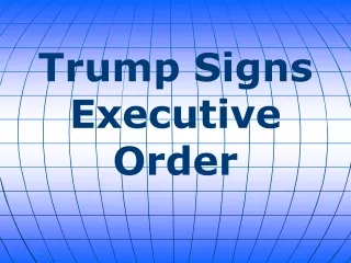 Trump Signs Executive Order