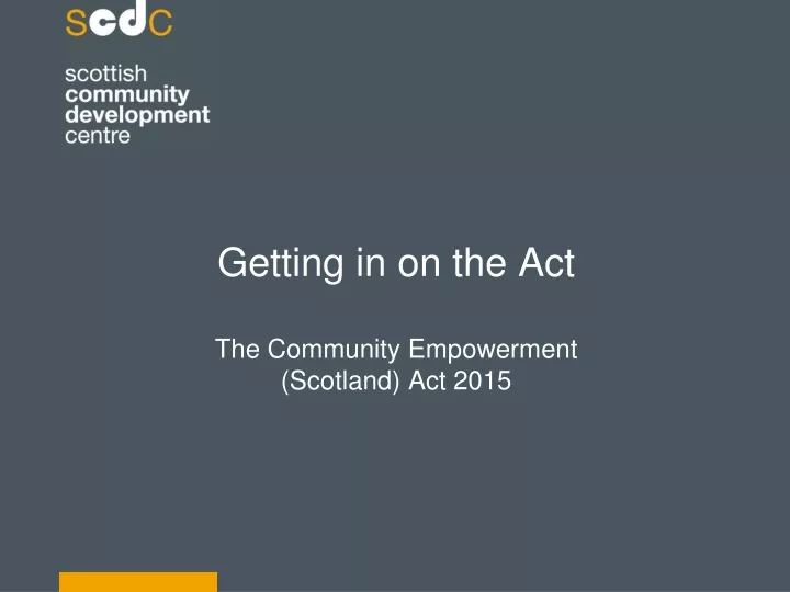 getting in on the act the community empowerment scotland act 2015