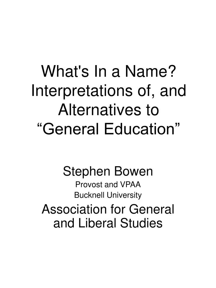 what s in a name interpretations of and alternatives to general education