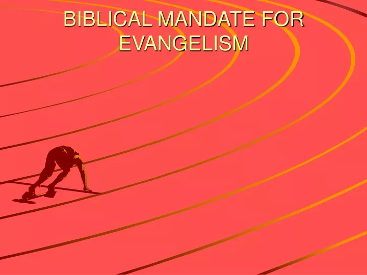 biblical mandate for evangelism