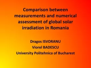 Comparison between measurements and numerical assessment of global solar irradiation in Romania