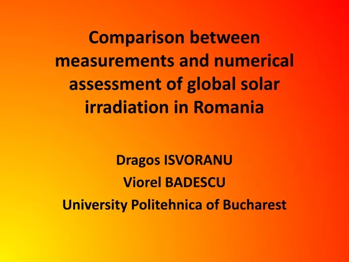 comparison between measurements and numerical assessment of global solar irradiation in romania